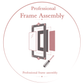 Frame Assembly — Customer-Supplied Frame