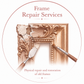Frame Repair & Restoration Services